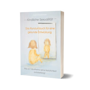 Kindliche Sexualität von Corina Sauermoser