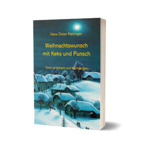 Weihnachtswunsch mit Keks und Punsch von Hans Dieter Mairinger