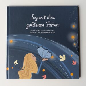Ivy mit den goldenen Füßen von Anna Brucker