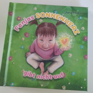 Fenjas Sonnenherz gibt nicht auf von Jana Müller