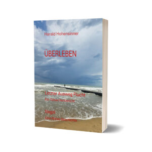 Überleben von Franz Hohensinner